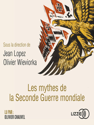 cover image of Les mythes de la Seconde Guerre mondiale
